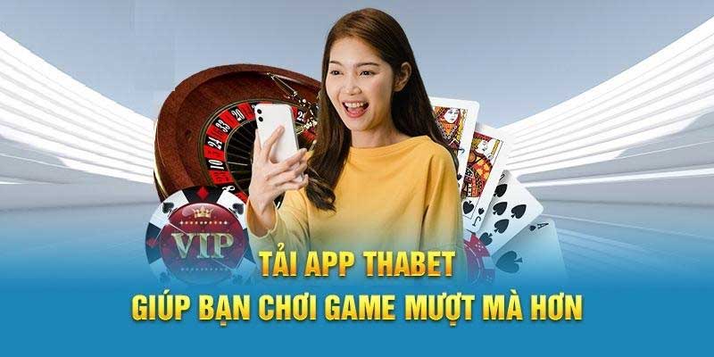 Tải app Thabet về điện thoại như thế nào?